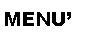 Casella di testo: MENU